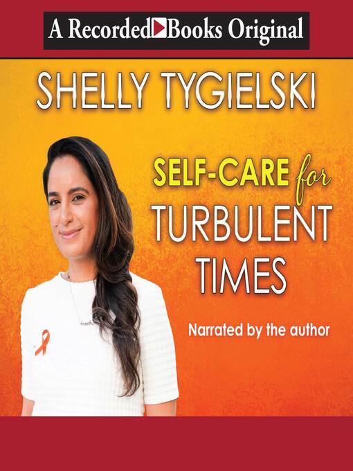 Title details for Self-Care for Turbulent Times by Shelly Tygielski - Available